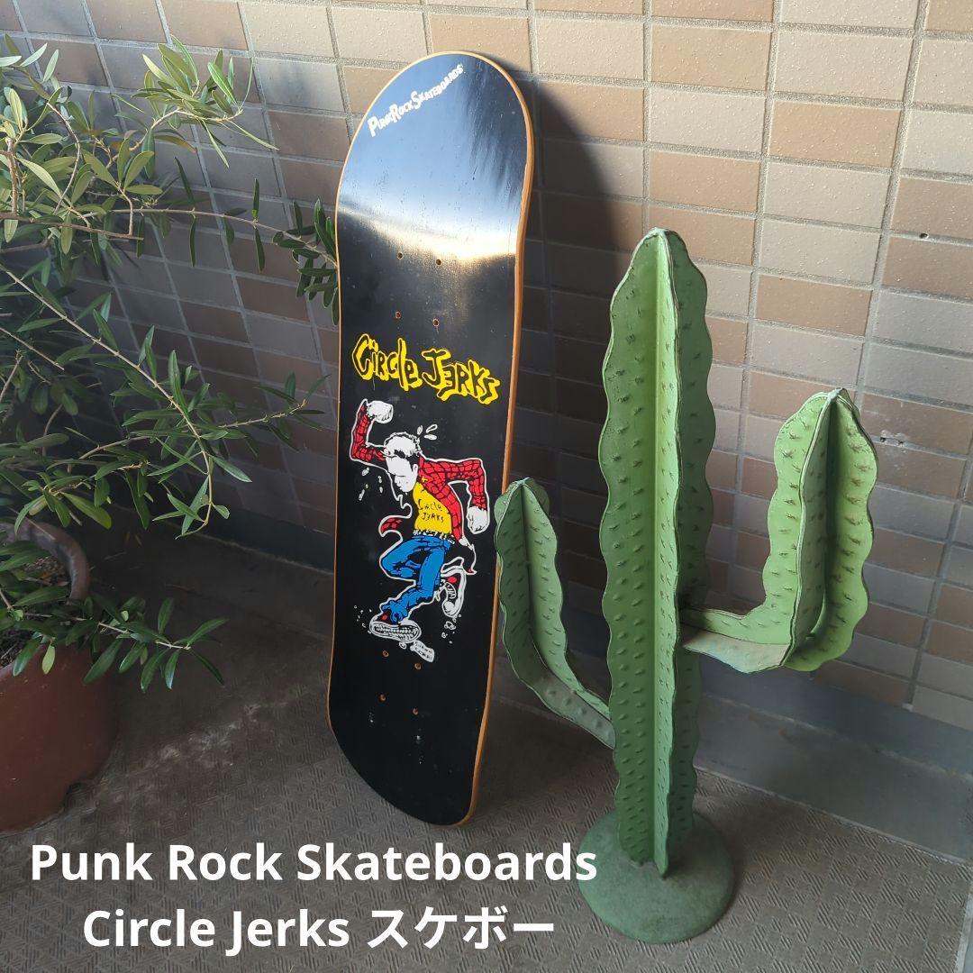 Punk Rock Skateboards Circle Jerks スケボー